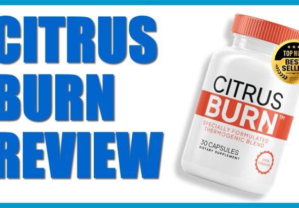 citrus-burn-review-weight-loss-benefits